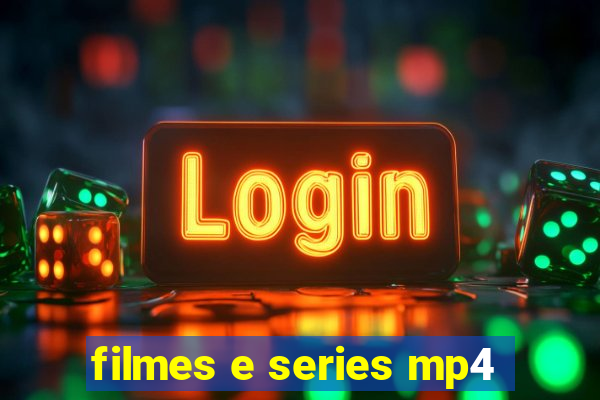 filmes e series mp4